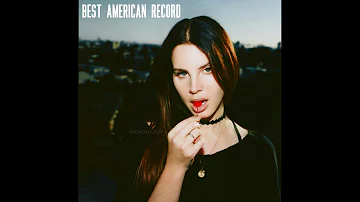 Lana Del Rey - Best American Record PLAYED BACKWARDS