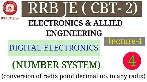 DIGITAL ELECTRONICS NUMBER SYSTEM FOR RRB JE ELECTRONICS AND ALLIED ENGINEERING|| BY SIRJEE CLASSES