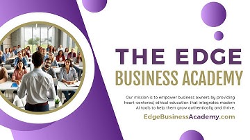 The Edge Business Academy Presents: AI with Integrity & Ethics Workshop