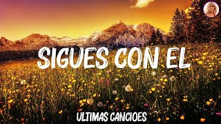 Arcangel, Sech - Sigues Con El (Letra/lyrics) 🍀Letra de vídeo