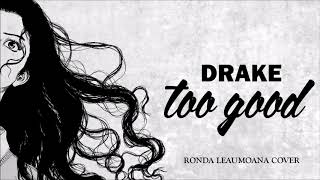 Ronda L - TOO GOOD COVER [PROD. BY VICTOR J SEFO]