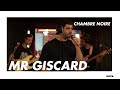 MR GISCARD en live chez Radio Nova | Chambre Noire