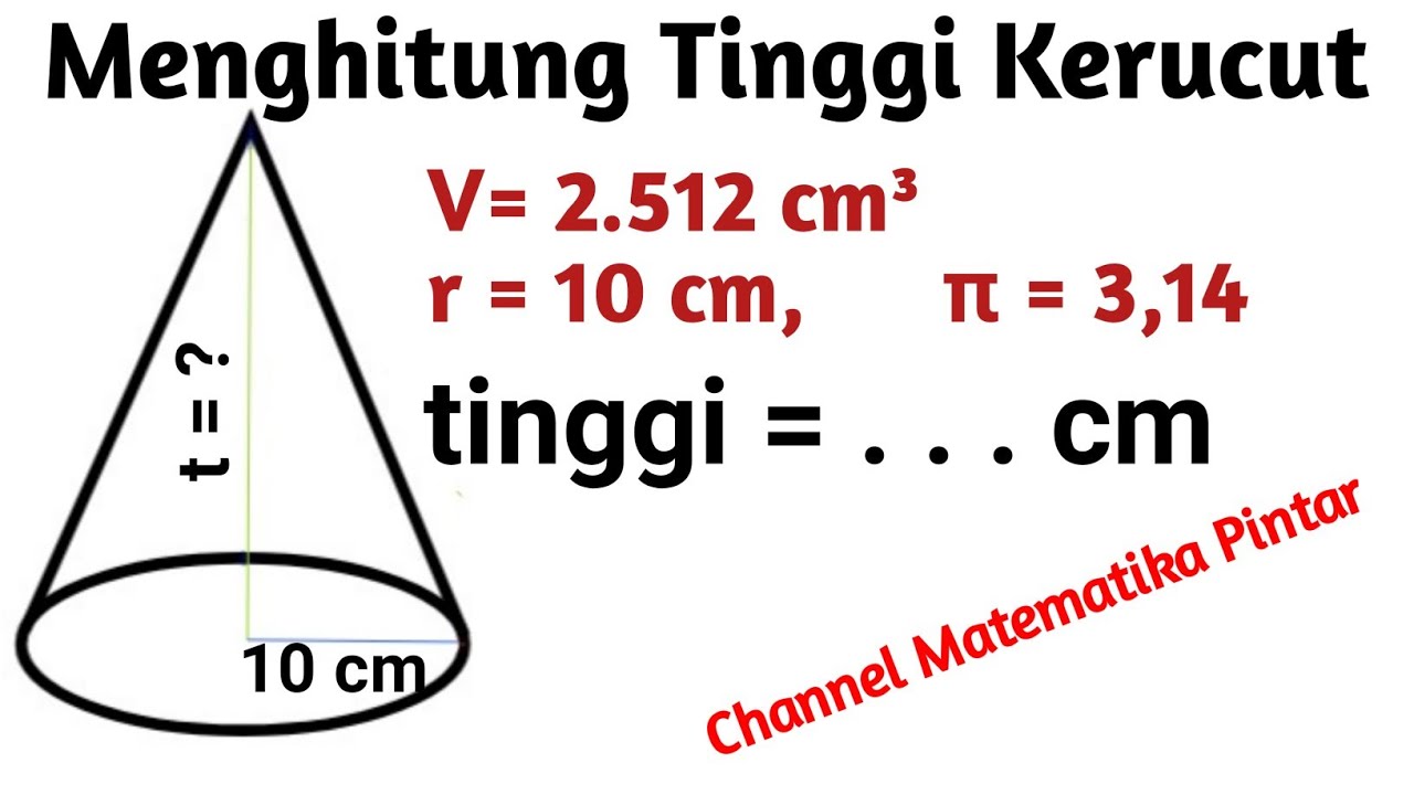 Soal Latihan Mtk Kls 6 Tentang Mencari Tinggi Kerucut