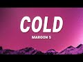 Capture de la vidéo Maroon 5 - Cold (Lyrics) Ft. Future