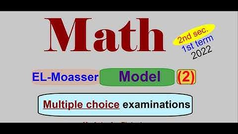 Revision | Math 2nd secondary Egypt 2022 | El Moasser | Model-2