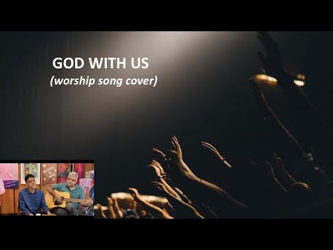 God With Us (worship song cover)