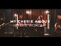 My Cherie Amour - Stevie Wonder (Cover) || The Chacons and Friends
