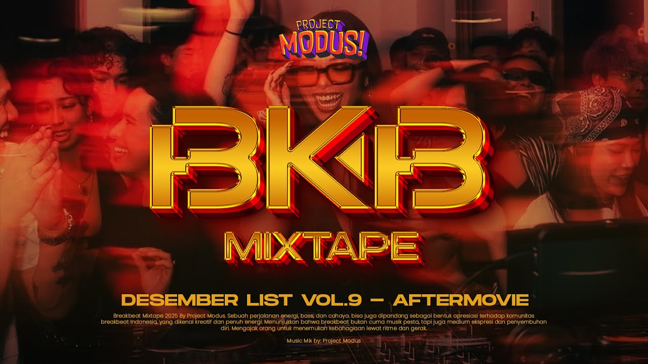 END YEAR MIXTAPE!!! BREAKBEAT GEN Z BKB VOL 9 BY PROJECT MODUS | DESEMBER 2025