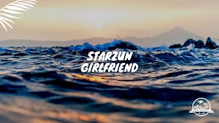 Starzun - Girlfriend