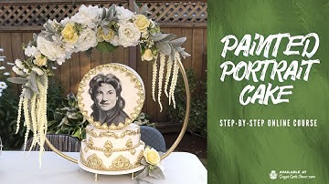 NEW ONLINE COURSE - Painted Portrait Cake - ON SUGAR GEEK SHOW