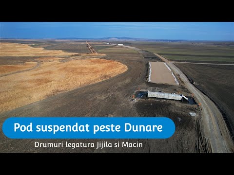 Pod suspendat peste Dunare | Drumuri legatura Jijila si Macin 28.01.2022