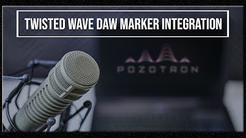 Twisted Wave - Pozotron DAW Marker Integration