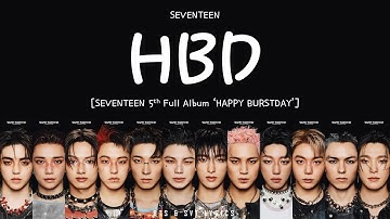 [LYRICS/가사] SEVENTEEN (세븐틴) - HBD [5th Full Album 