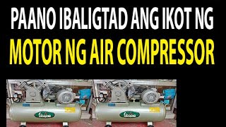 Paano Ibaligtad ang Ikot ngAir Compressor | Tutorial Kung Paano I Reverse ang Ikot ng Air Compressor