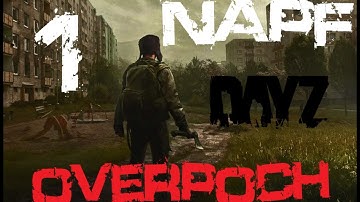 DayZ Overpoch Napf Ep. 1
