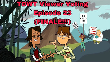 Total Drama World Tour Viewer Voting Episode 23! (FINALE!!!)