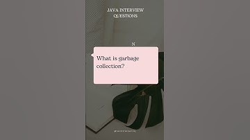 what is garbage collection? #javaautomation #javainterview #interviewtips #java #edushorts #coding