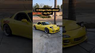 3 Things I Hate About My RX7! #car #jdm #rx7 #carlover