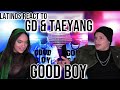 Latinos react to GD X TAEYANG - GOOD BOY M/V | REACTION