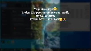 Project UAS Pemrograman Visual Data Pegawai STMIK ROYAL KISARAN