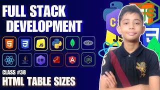Html Table Sizes {Full Stack Web Development Full Course From Scratch} Class #38