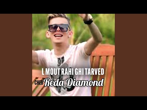 L Mout Rahi Ghi Tarved