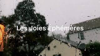 les Joies Éphémères [Melseinco]