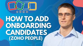 How to Add Onboarding Candidates in Zoho People | Easy 2026 Guide