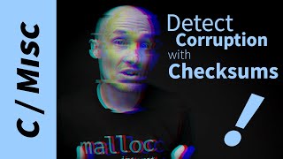 Detect Corruption with a Checksum