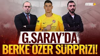 Galatasaray'da Berke Özer sürprizi! | Savaş Çorlu & Murat Köten