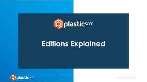Plastic SCM Editions Explained