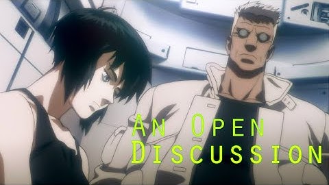 An Open Discussion {Ghost in the Shell 1995}