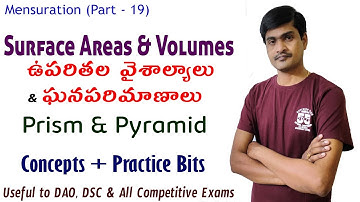 Surface areas & Volumes I Prism-Pyramid I Mensuration I Concepts + Bits from previous exams I Ramesh