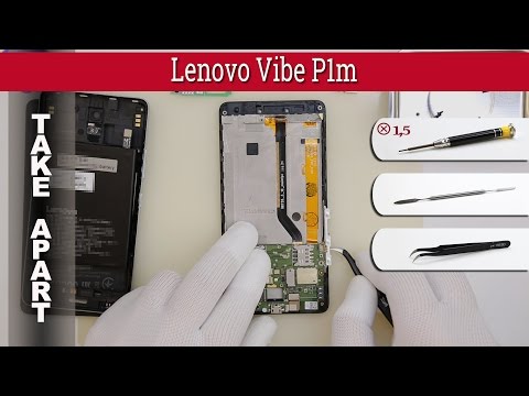 How to disassemble Lenovo Vibe P1m Take apart (P1ma40)
