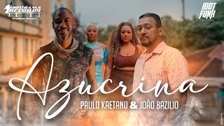 Paulo Kaetano & Joao Bazilio - Azucrina ft. Rinea BV (Video Oficial)