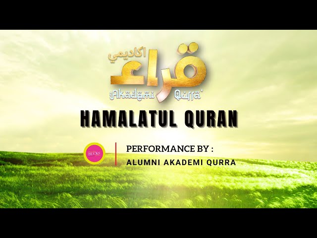 HAMALATUL QURAN - AKADEMI QURRA' 2023 class=