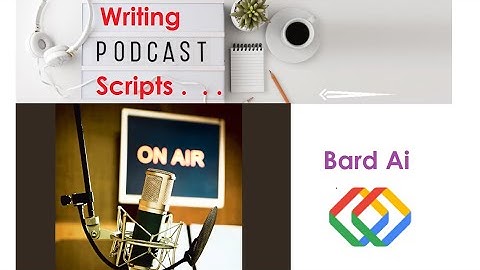 Write TOP Scripts for Your Podcast Powered by Google Bard AI - Fully Explained Step by Step