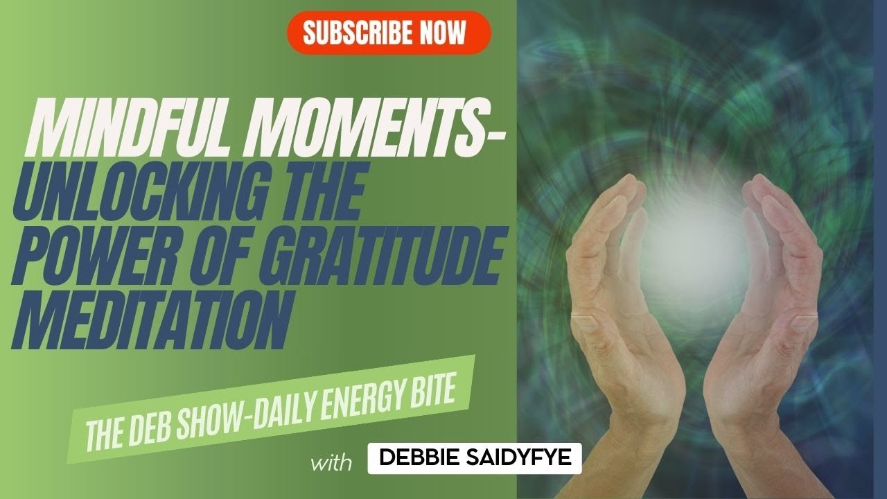 Mindful Moments - Unlocking the Power of Gratitude Meditation - YouTube