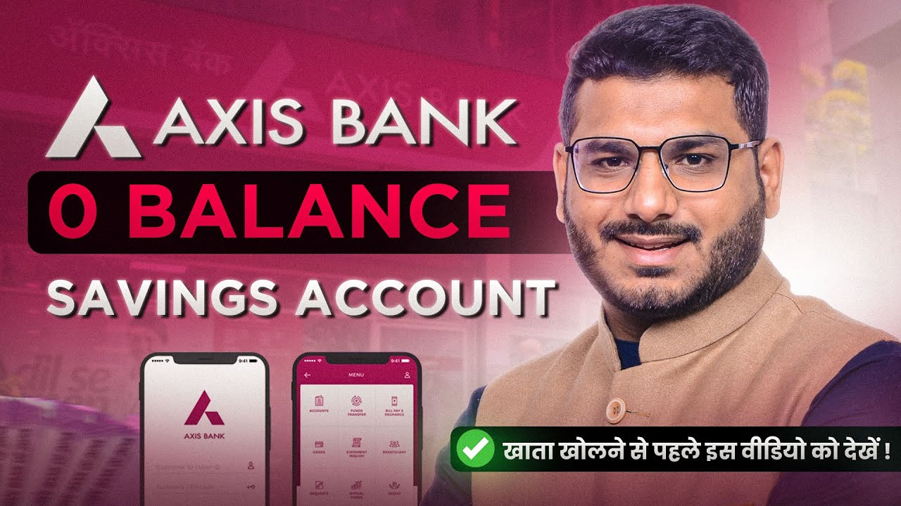 Axis Bank Zero Balance Account YouTube