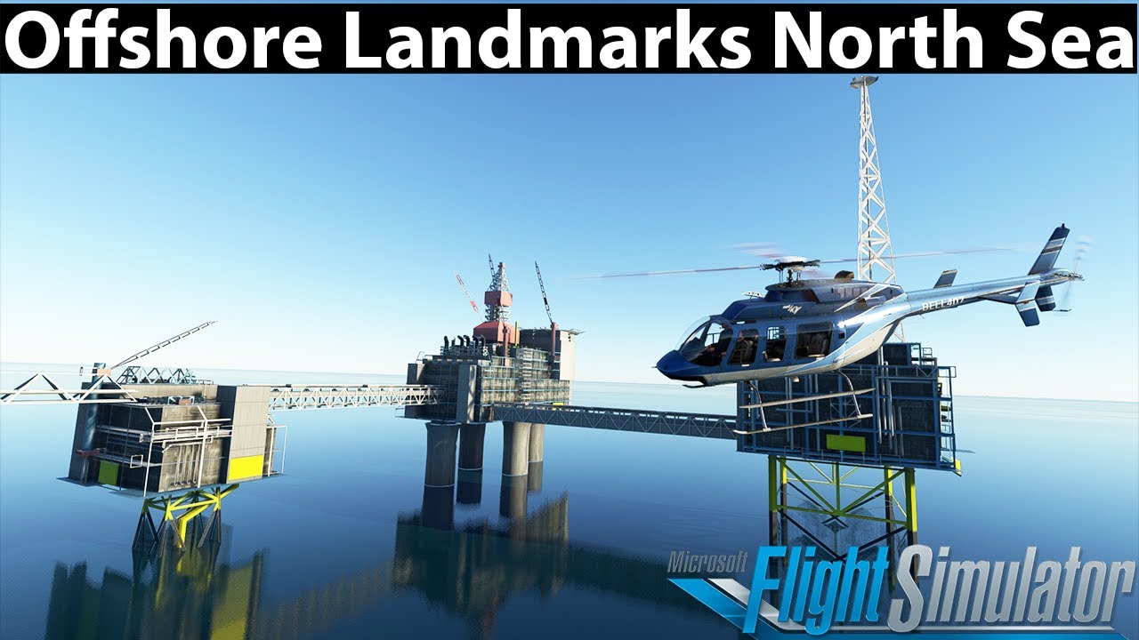 Where Are The Oil Rig Platforms In Msfs 2020 Located Aerosoft's Offshore Landmarks North Sea | Oil Rig | First Look