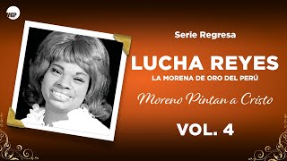 Video thumbnail of "Lucha Reyes | Sonrisas |  Serie Regresa: Moreno Pintan a Cristo, Vol. 4 | Music MGP"