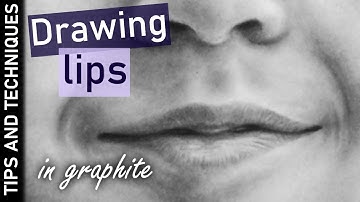 Tips for drawing realistic lips in graphite