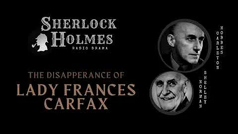 The Disappearance of Lady Frances Carfax | Sherloc...