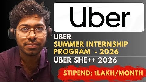 Uber Summer Internship Program - 2026 | Uber She++ 2026 | Free Resources | Complete Guide | Engineer