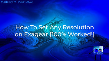 How To Set Any Resolution on Exagear [100% Worked!]