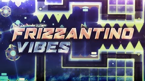 [60Hz Mobile] "Frizzantino Vibes" by Usermatt18 (Insane Demon) | Geometry Dash