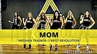 Mom Meghan Trainor cardio Dance Fitness REFIT Revolution