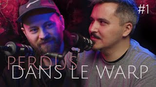 Perdus dans le Warp - Épisode 1 - Avec @HiigyTV et @PlanetWargame