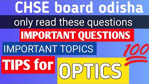 +2 2nd year optics important questions|| CHSE board odisha