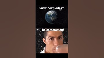 earth: *explodes* the cameraman: #meme #short